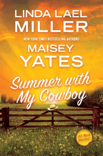 Maisey Yates, Linda Lael Miller - Summer with My Cowboy, E-bok
