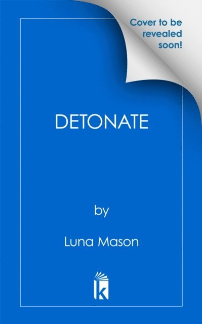 Luna Mason - Detonate, E-bok