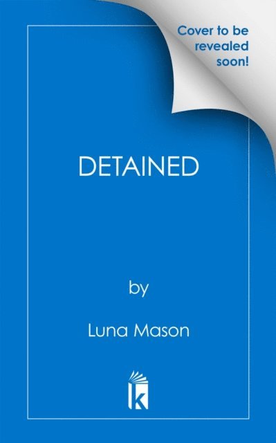Luna Mason - Detained, E-bok