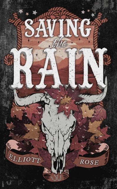 Elliott Rose - Saving the Rain, E-bok