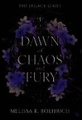 Dawn of Chaos and Fury