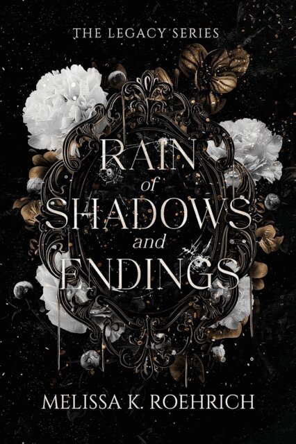 Melissa K. Roehrich - Rain of Shadows and Endings, E-bok