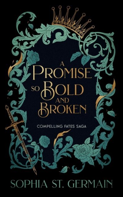 Sophia St. Germain - Promise so Bold and Broken, E-bok