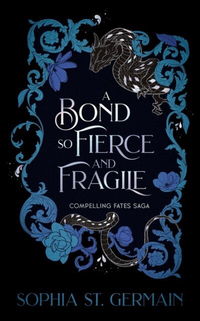 Sophia St. Germain - Bond so Fierce and Fragile, E-bok