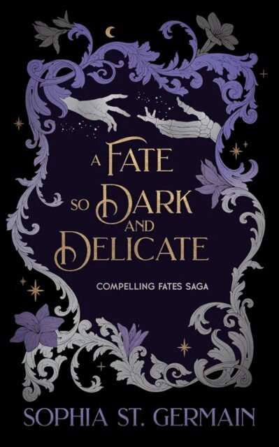 Sophia St. Germain - Fate so Dark and Delicate, E-bok