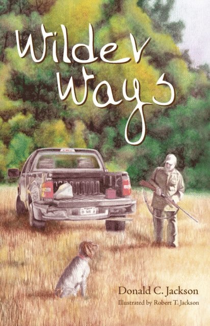 Donald C. Jackson - Wilder Ways, E-bok