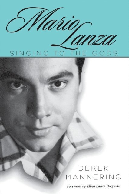 Derek Mannering - Mario Lanza, E-bok