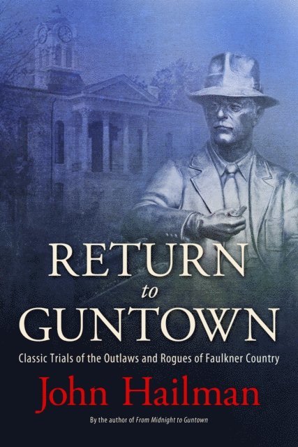 John Hailman - Return to Guntown, E-bok