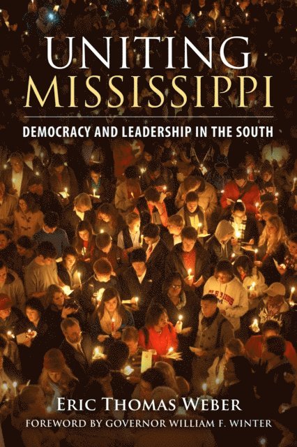 Eric Thomas Weber - Uniting Mississippi, E-bok