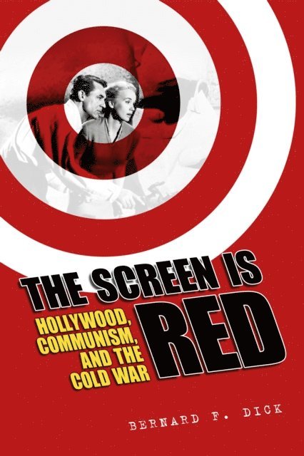 Bernard F. Dick - Screen Is Red, E-bok