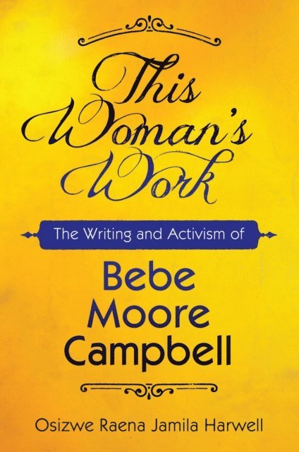 Osizwe Raena Jamila Harwell - This Woman's Work, E-bok