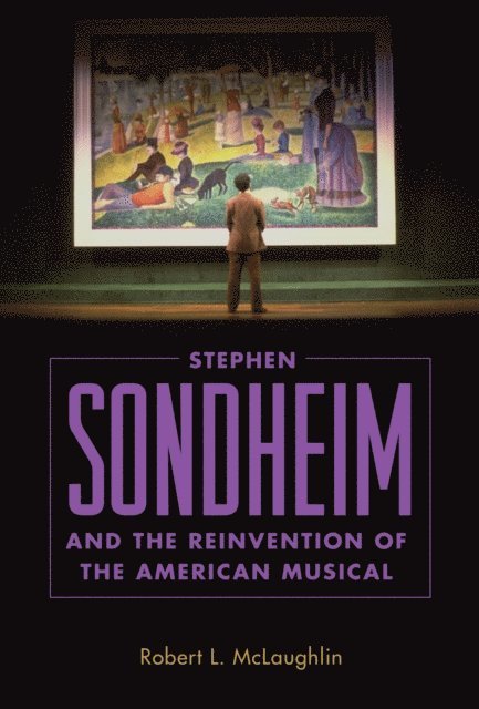 Robert L. McLaughlin - Stephen Sondheim and the Reinvention of the American Musical, E-bok