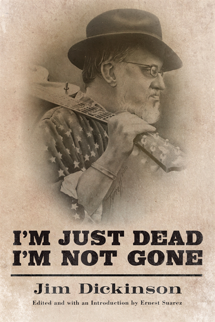 Jim Dickinson, Ernest Suarez - I'm Just Dead, I'm Not Gone, E-bok
