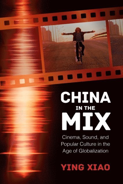 Ying Xiao - China in the Mix, E-bok