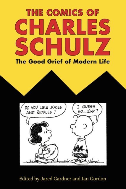 Ian Gordon, Jared Gardner - Comics of Charles Schulz, E-bok
