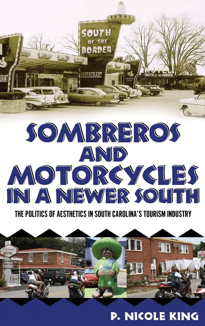 P. Nicole King - Sombreros and Motorcycles in a Newer South, Häftad. Tillgänglighet: Lägg i varukorg