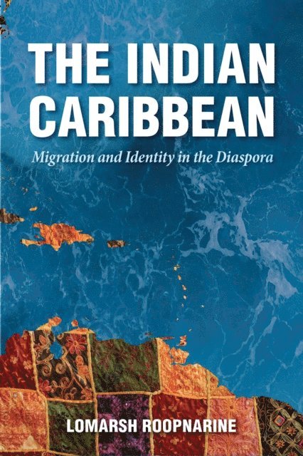 Lomarsh Roopnarine - Indian Caribbean, E-bok