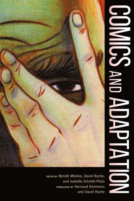 Isabelle Schmitt-Pitiot, David Roche, Benoit Mitaine - Comics and Adaptation, E-bok