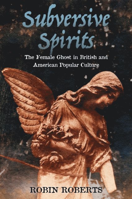 Robin Roberts - Subversive Spirits, E-bok