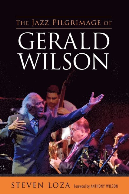 Steven Loza - Jazz Pilgrimage of Gerald Wilson, E-bok
