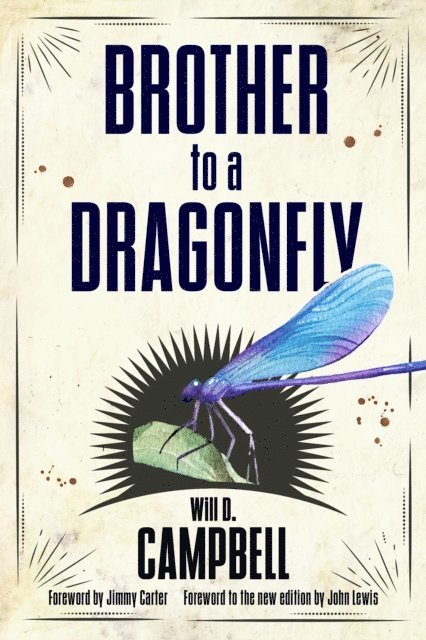 Will D. Campbell - Brother to a Dragonfly, E-bok
