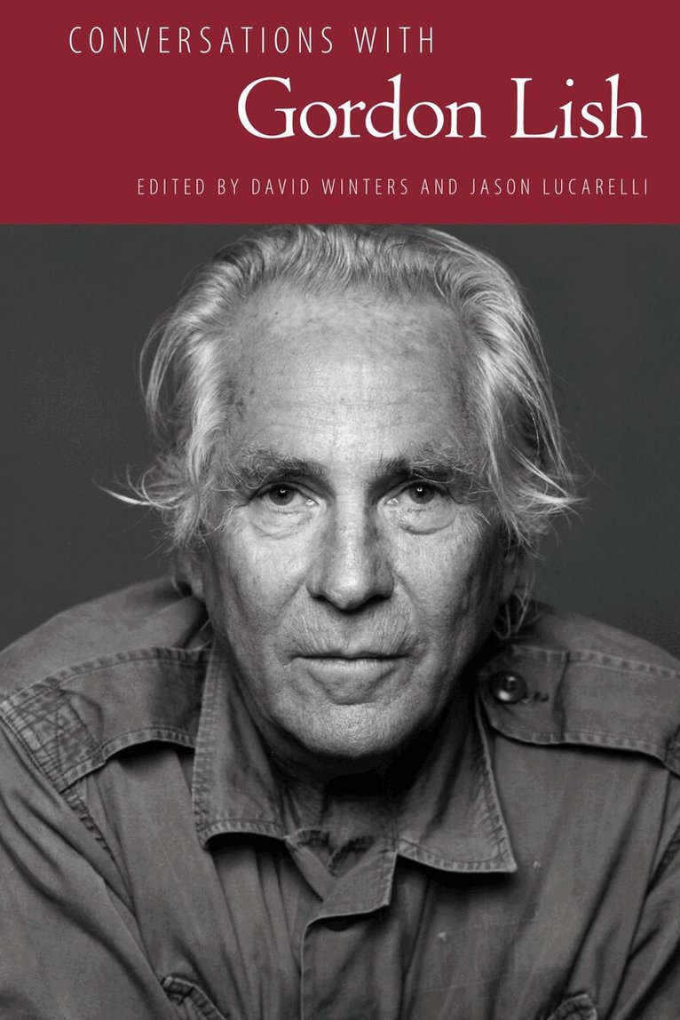 David Winters, Jason Lucarelli - Conversations with Gordon Lish, Häftad. Tillgänglighet: Lägg i varukorg