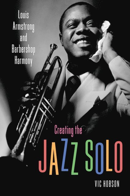 Vic Hobson - Creating the Jazz Solo, E-bok