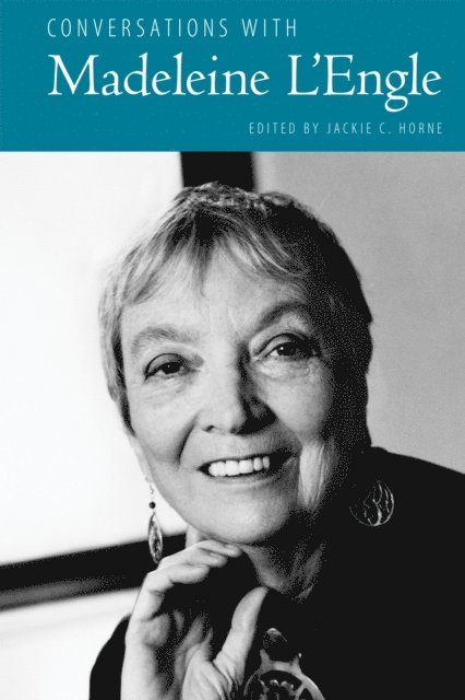 Jackie C. Horne - Conversations with Madeleine L'Engle, E-bok