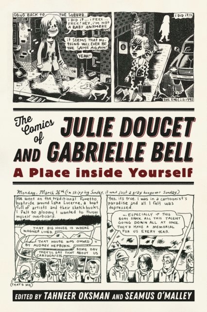 Seamus O'Malley, Tahneer Oksman - Comics of Julie Doucet and Gabrielle Bell, E-bok