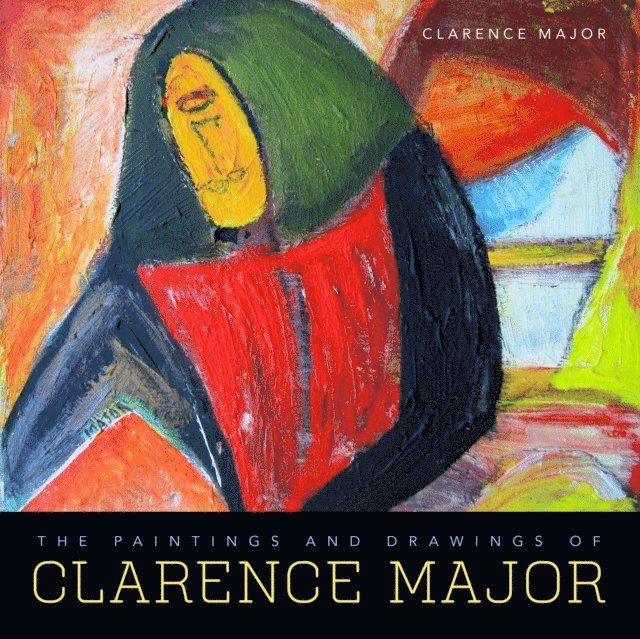 Clarence Major - Paintings and Drawings of Clarence Major, E-bok