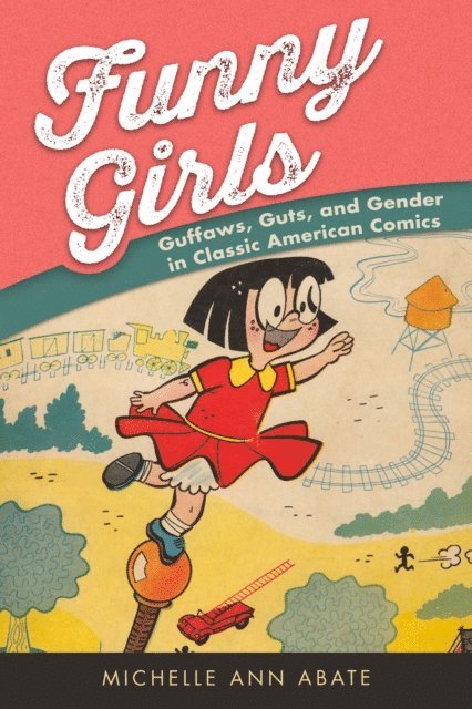 Michelle Ann Abate - Funny Girls, E-bok