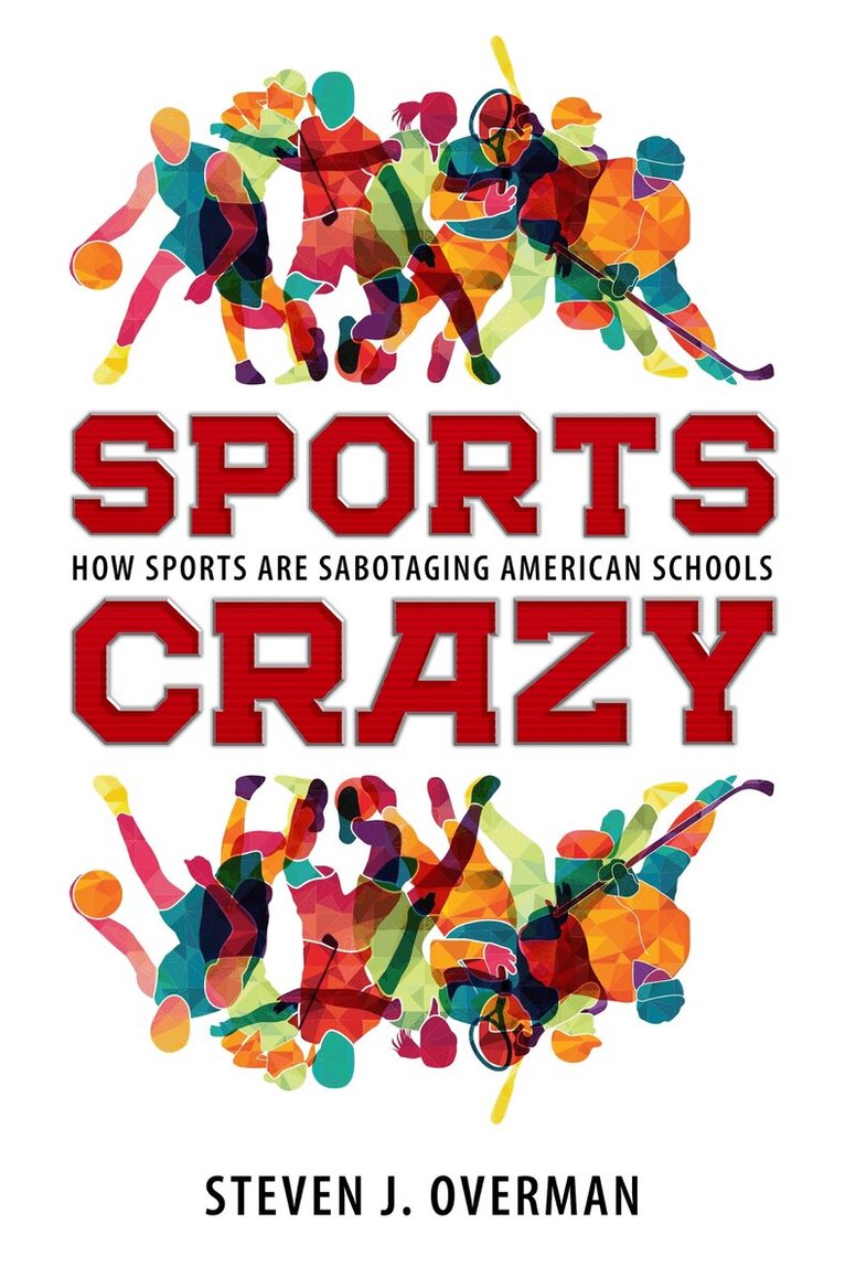 Steven J. Overman - Sports Crazy, Häftad