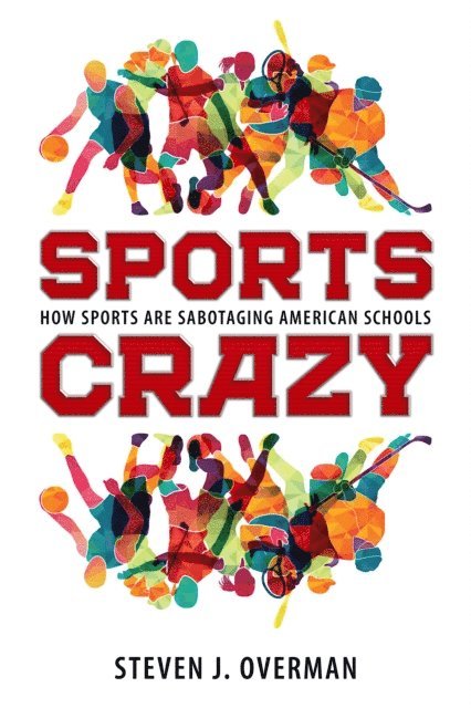 Steven J. Overman - Sports Crazy, E-bok