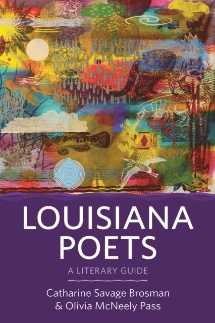 Olivia McNeely Pass, Catharine Savage Brosman - Louisiana Poets, E-bok