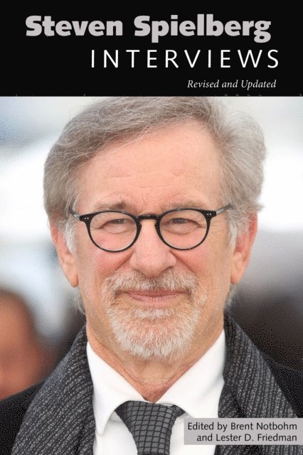 Lester D. Friedman, Brent Notbohm - Steven Spielberg, E-bok