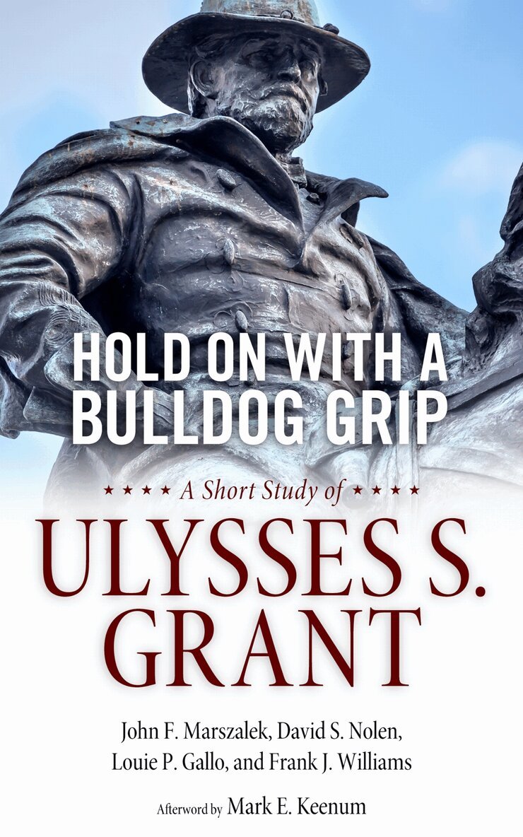 John F. Marszalek, David S. Nolen, Louie P. Gallo, Frank J. Williams - Hold on with a Bulldog Grip, Inbunden. Tillgänglighet: Lägg i varukorg