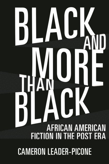 Cameron Leader-Picone - Black and More than Black, E-bok