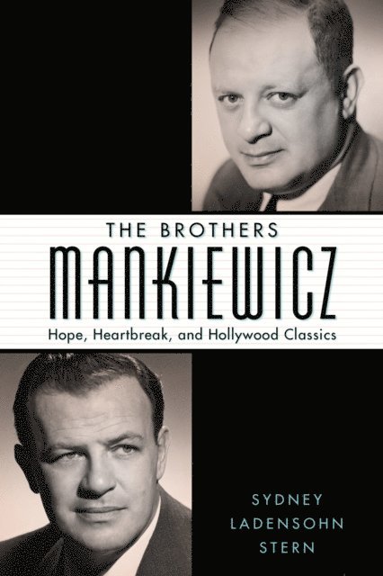 Sydney Ladensohn Stern - Brothers Mankiewicz, E-bok