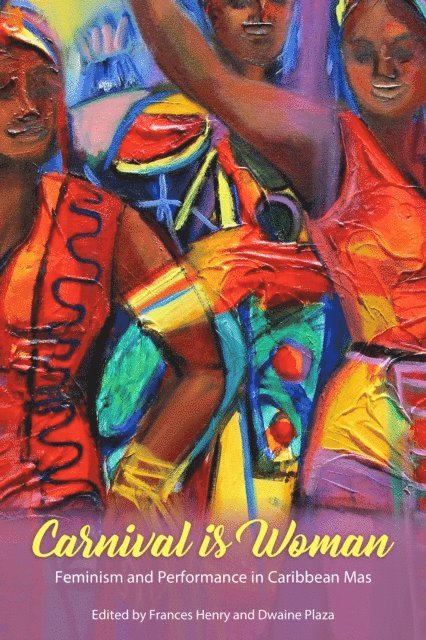 Dwaine Plaza, Frances Henry - Carnival Is Woman, E-bok