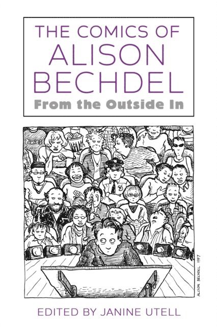 Janine Utell - Comics of Alison Bechdel, E-bok