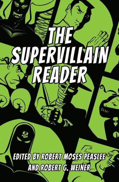 Robert G. Weiner, Robert Moses Peaslee - Supervillain Reader, E-bok