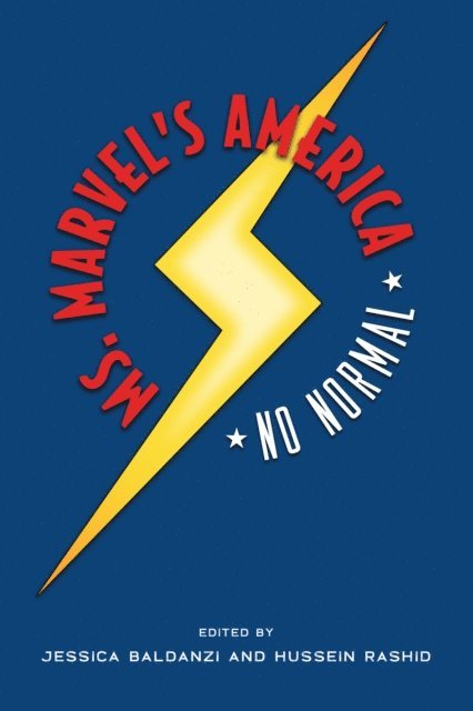Hussein Rashid, Jessica Baldanzi - Ms. Marvel's America, E-bok