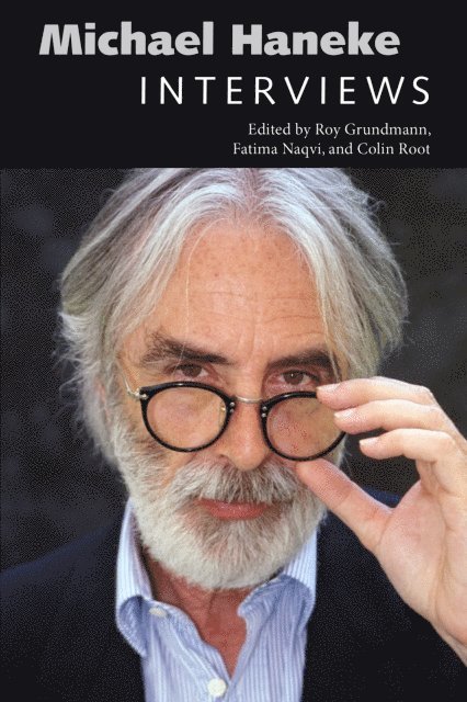 Colin Root, Fatima Naqvi, Roy Grundmann - Michael Haneke, E-bok