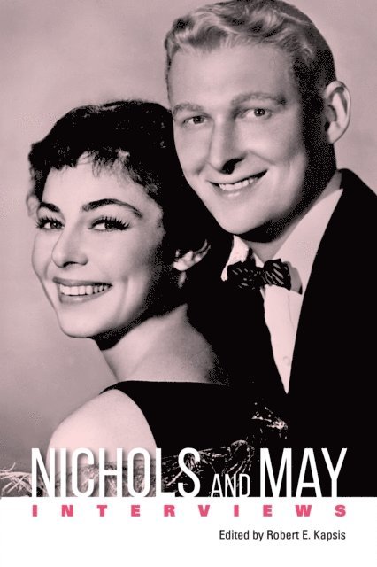 Robert E. Kapsis - Nichols and May, E-bok