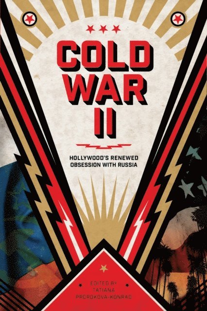 Tatiana Prorokova-Konrad - Cold War II, E-bok