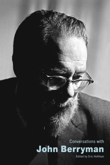 Eric Hoffman - Conversations with John Berryman, E-bok