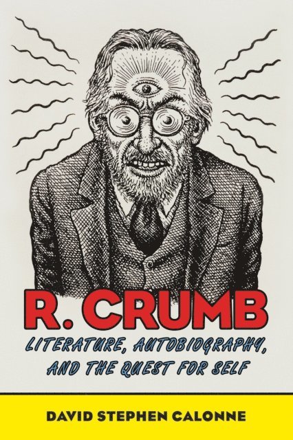 David Stephen Calonne - R. Crumb, E-bok