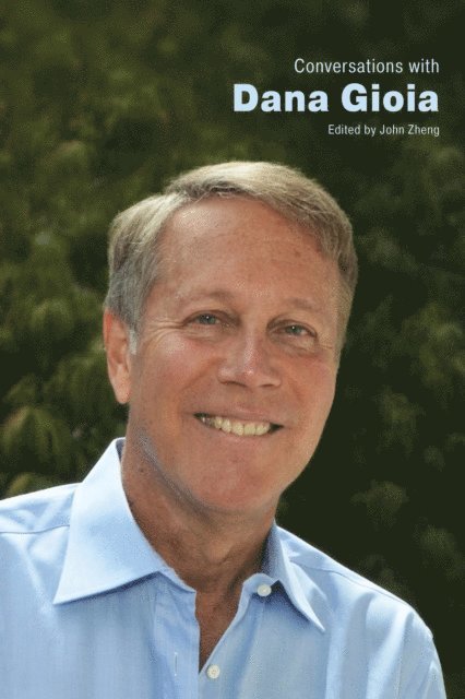 John Zheng - Conversations with Dana Gioia, E-bok