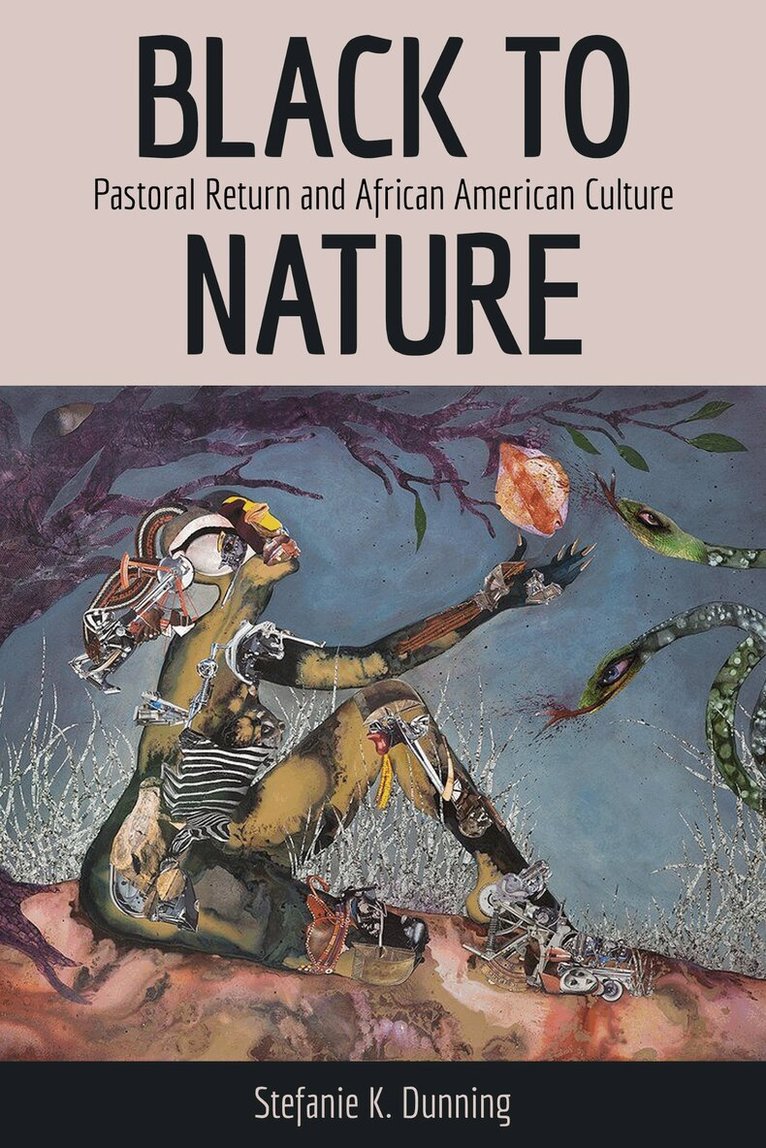Stefanie K. Dunning - Black to Nature, Häftad. Tillgänglighet: Lägg i varukorg