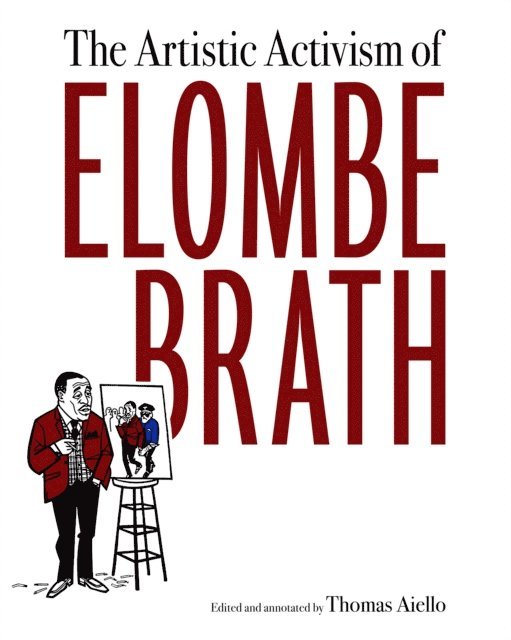 Thomas Aiello - Artistic Activism of Elombe Brath, E-bok
